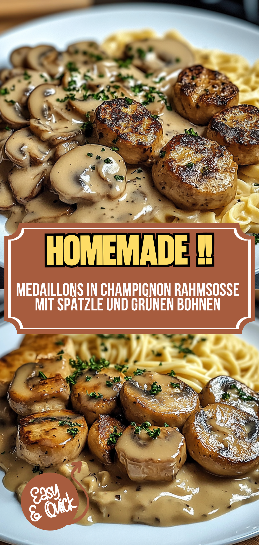 Medaillons in Champignon Rahmsoße mit Spätzle